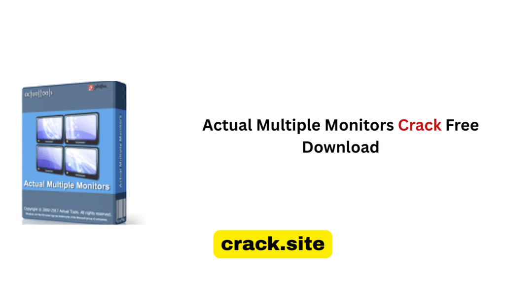 Actual Multiple Monitors Crack