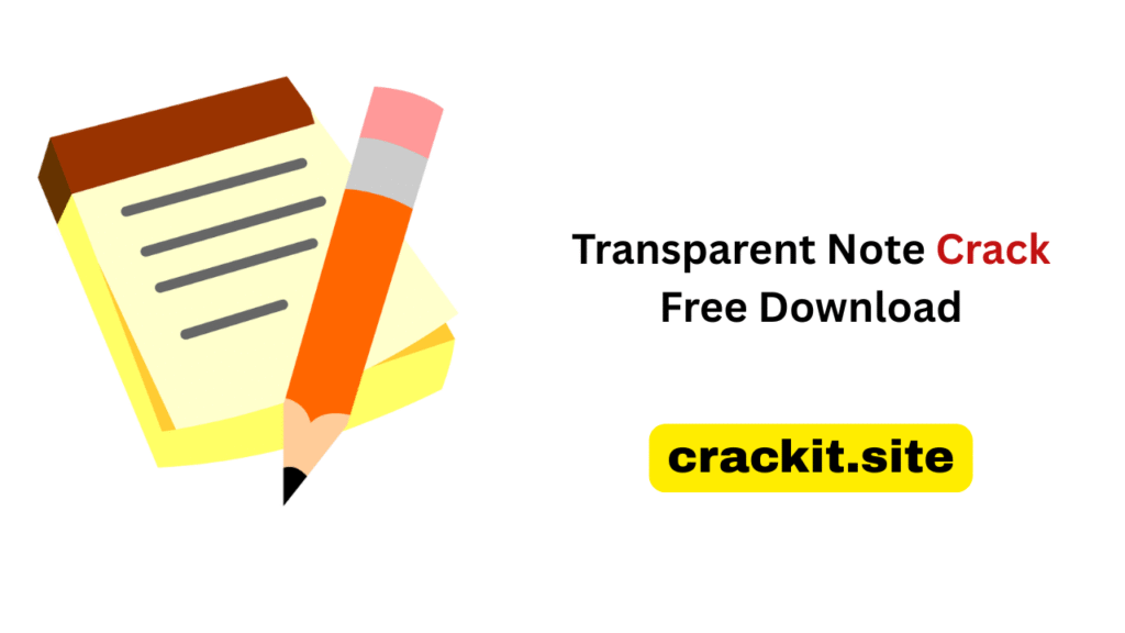 Transparent Note Crack
