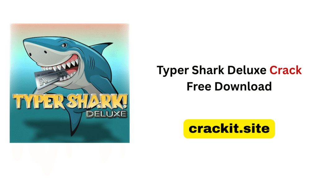 Typer Shark Deluxe crack
